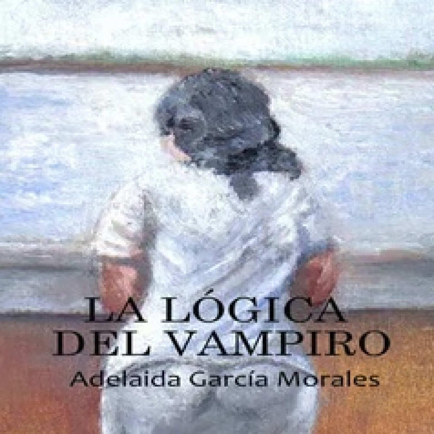 Ranchito Drácula: "La lógica del vampiro" de Adelaida García Morales